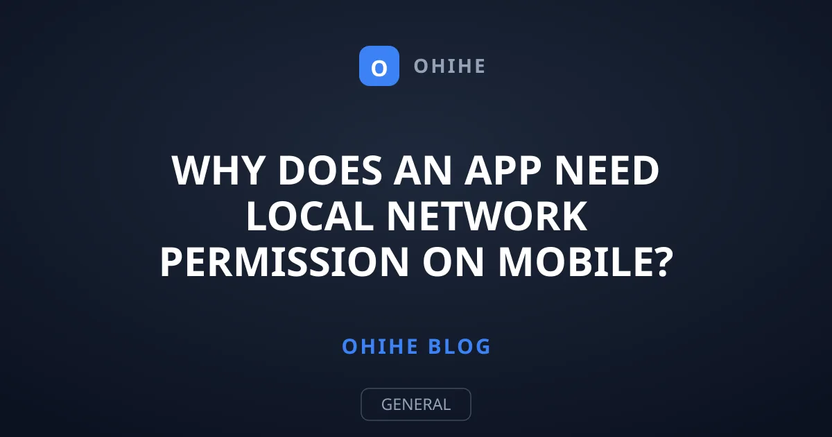 Why Does an App Need Local Network Permission on Mobile?